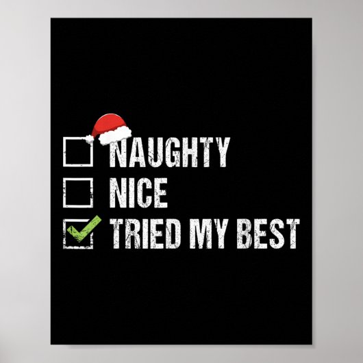 Naughty Nice Tried My Shirt Santa Hat Christmas Gi Poster (Voorkant)
