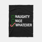 Naughty Nice Whatever, Cool Christmas Funny Quotes Fleece Deken (Voorkant)