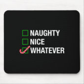 Naughty Nice Whatever, Cool Christmas Funny Quotes Muismat (Voorkant)