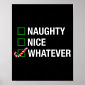 Naughty Nice Whatever, Cool Christmas Funny Quotes Poster (Voorkant)