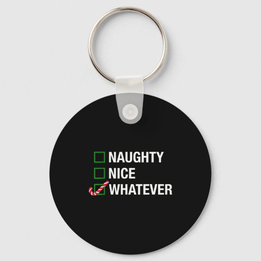 Naughty Nice Whatever, Cool Christmas Funny Quotes Sleutelhanger (Voorkant)