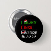 Naughty Nice Wiskunde leraar kerstpyjamas Funny Ronde Button 5,7 Cm (Voorkant /achterkant)
