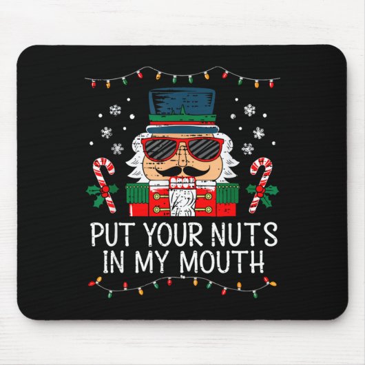Naughty Nutcracker Put Your Nuts In My Mouth Chris Muismat (Voorkant)