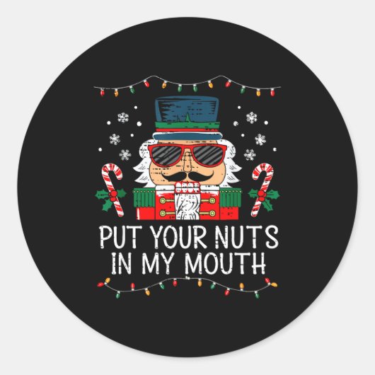 Naughty Nutcracker Put Your Nuts In My Mouth Chris Ronde Sticker (Voorkant)