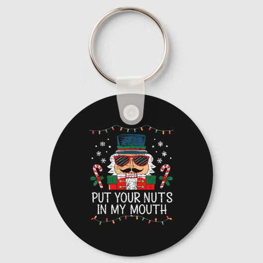Naughty Nutcracker Put Your Nuts In My Mouth Chris Sleutelhanger (Voorkant)