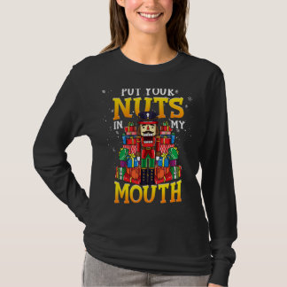 Naughty Nutkraker zegt dat je je snotten in m'n mo T-shirt