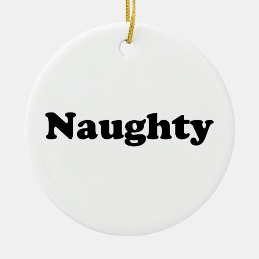 Naughty of Nice, dubbelzijdig, zwart wit Keramisch Ornament (Voorkant)