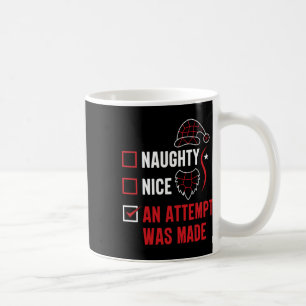 Naughty of Nice Funny Er werd een poging gedaan om Koffiemok