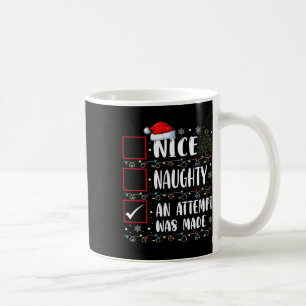 Naughty of Nice Funny Er werd een poging gedaan om Koffiemok