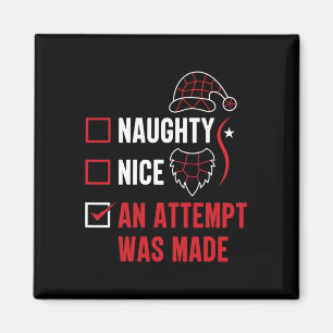 Naughty of Nice Funny Er werd een poging gedaan om Magneet