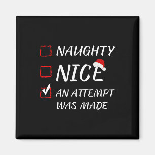 Naughty of Nice Funny Er werd een poging gedaan om Magneet
