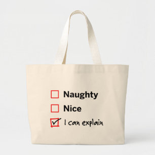 Naughty of Nice - Ik kan het uitleggen Grote Tote Bag
