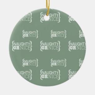 Naughty of Nice Keramisch Ornament
