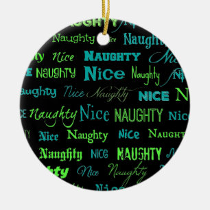 Naughty of Nice Kerstcitaat Keramisch Ornament