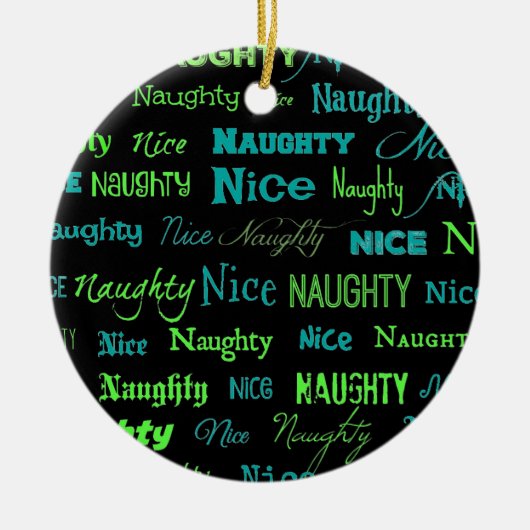 Naughty of Nice Kerstcitaat Keramisch Ornament (Voorkant)
