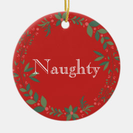 Naughty of Nice Kerstmis Keramisch Ornament