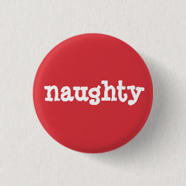 Naughty of Nice (Naughty) Ronde Button 3,2 Cm