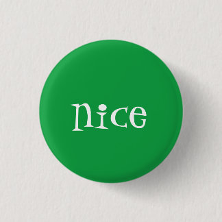 Naughty of Nice (Nice) Ronde Button 3,2 Cm