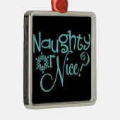 ***NAUGHTY OF NICE** ORNAAM METALEN ORNAMENT (Rechts)