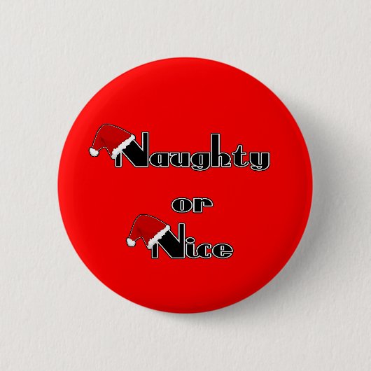 Naughty of Nice Ronde Button 5,7 Cm (Voorkant)