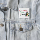 Naughty of Nice Vierkante Button 5,1 Cm (In situ)