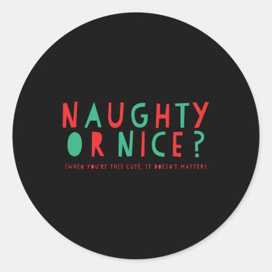 Naughty Or Nice Holiday Toddler T Shirt  Ronde Sticker (Voorkant)