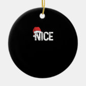 Naughty Or Nice Matching Christmas Funny Design Keramisch Ornament (Voorkant)
