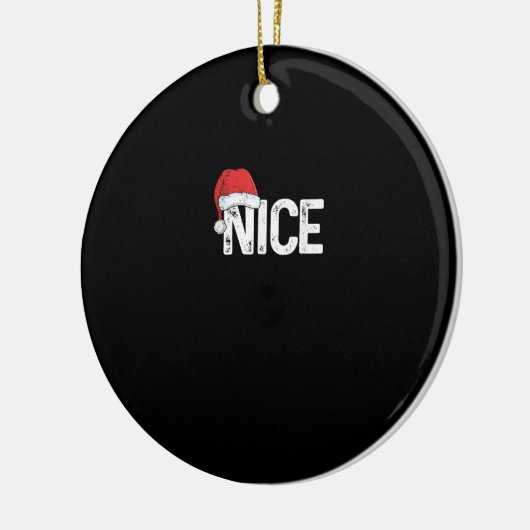 Naughty Or Nice Matching Christmas Funny Design Keramisch Ornament (Links)