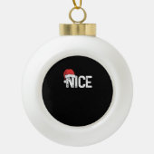 Naughty Or Nice Matching Christmas Funny Design Keramische Bal Ornament (Voorkant)