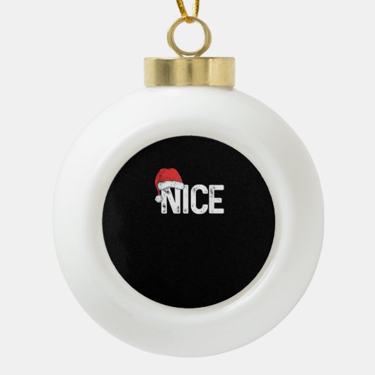 Naughty Or Nice Matching Christmas Funny Design Keramische Bal Ornament (Voorkant)
