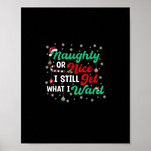 Naughty Or Nice Still Getting Everything Holiday H Poster (Voorkant)