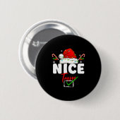 Naughty Or Nice Team Matching Christmas Pajama Men Ronde Button 5,7 Cm (Voorkant /achterkant)
