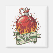 Naughty or Spicy Design Magnet (Voorkant)
