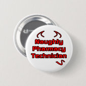 Naughty Pharmacy Technician Ronde Button 5,7 Cm (Voorkant /achterkant)