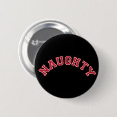 Naughty Ronde Button 5,7 Cm (Voorkant /achterkant)