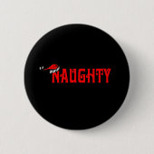 Naughty Ronde Button 5,7 Cm (Voorkant)