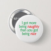 Naughty zijn ronde button 5,7 cm (Voorkant /achterkant)