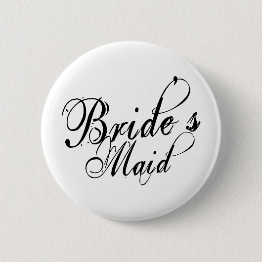 Naughy Grunge Script - Bride's Maid Black Ronde Button 5,7 Cm (Voorkant)