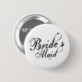 Naughy Grunge Script - Bride's Maid Black Ronde Button 5,7 Cm (Voorkant /achterkant)