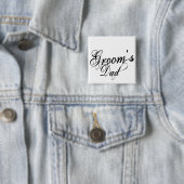 Naughy Grunge Script - Groom's Dad Black Vierkante Button 5,1 Cm (In situ)