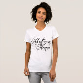 Naughy Grunge Script - Matron of Honor Black T-shirt (Voorkant volledig)