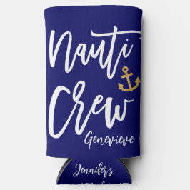 Nauti Crew | Grappige Zee Bruidsmeisje Seltzer Blikjeskoeler