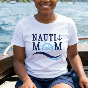 Nauti Moeder Blauwe Helm Nautilische Verjaardagsfe T-shirt