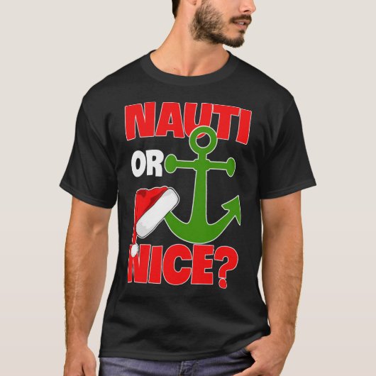 Nauti Naugty of Nice Santa Xmas Cruise Boating Sai T-shirt (Voorkant)