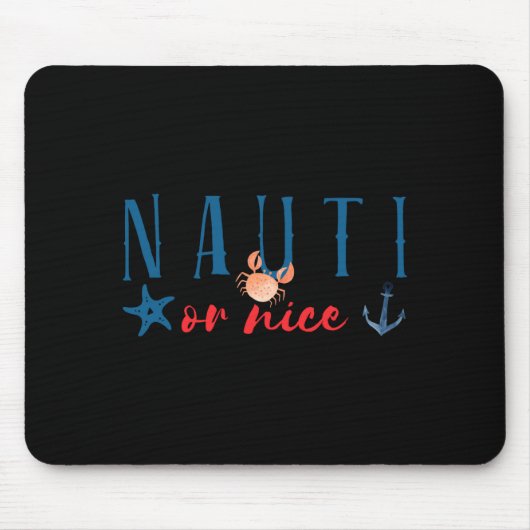 Nauti Or Nice Funny Nautical Christmas Muismat (Voorkant)