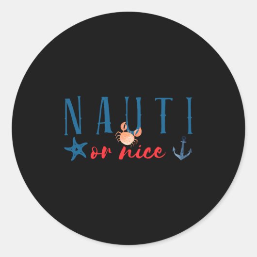 Nauti Or Nice Funny Nautical Christmas  Ronde Sticker (Voorkant)