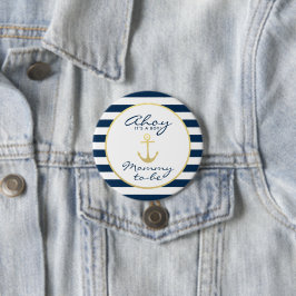 Nautical Ahoy, het is een Boy Mom-to-Be Baby showe Ronde Button 7,6 Cm