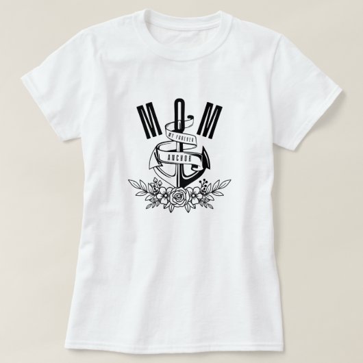 Nautical Floral MOM, mijn eeuwige anker T-shirt (Design voorkant)