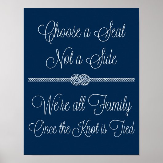 Nautical Knot Choose Seat Not Side Sign Poster (Voorkant)