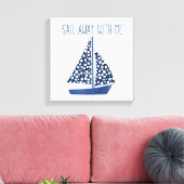 Nautical Quote | Loop weg met mij Canvas Afdruk (Insitu (Woonkamer))